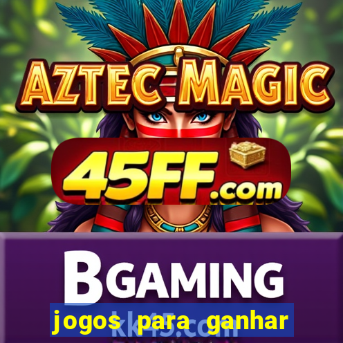 jogos para ganhar dinheiro real no pix